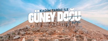 GÜNEYDOĞU ANADOLU GEZİSİ (3 GECE KONAKLAMALI)